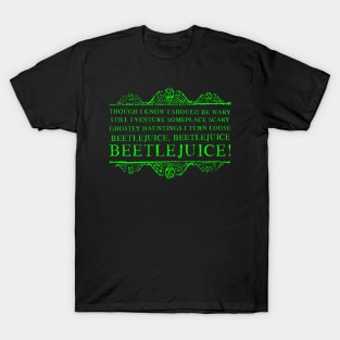 Beetlejuice, beetlejuice, beetlejuice! T-Shirt